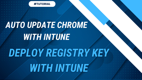 Keep Google Chrome Auto-Updating with Intune